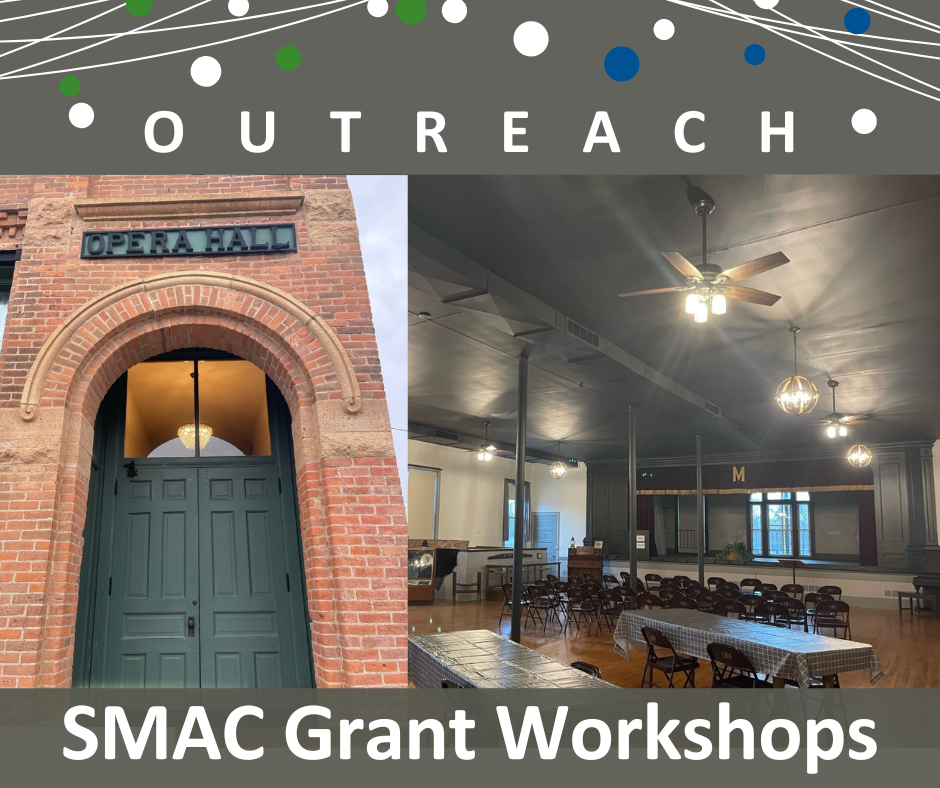 Photo of the Opera Hall in Minneota. Text says Outreach: SMAC Grant Workshops