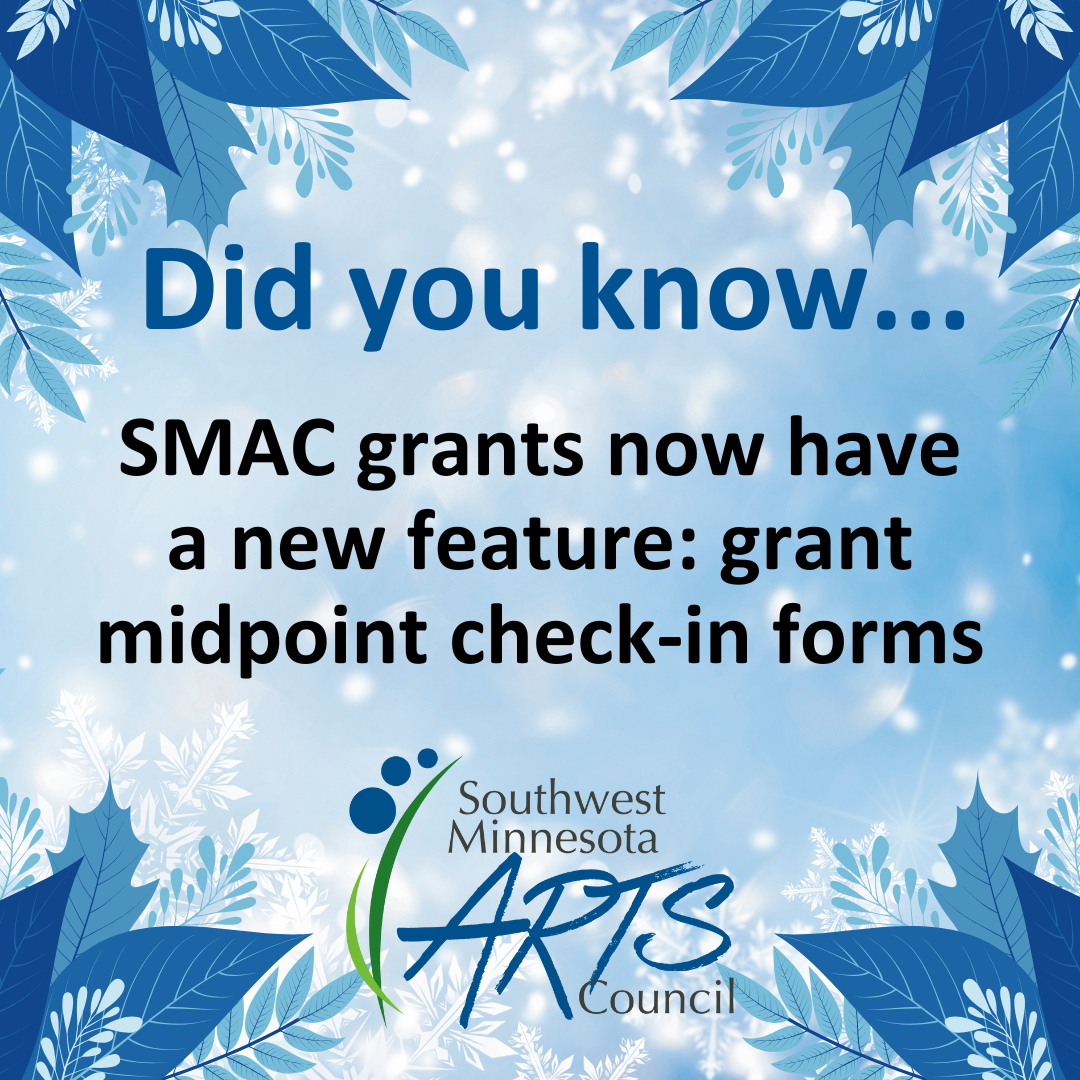 Did you know...SMAC grants now have a new feature: grant midpoint check-in forms