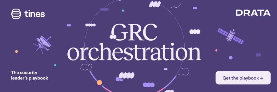 The security leader's playbook to GRC orchestration
