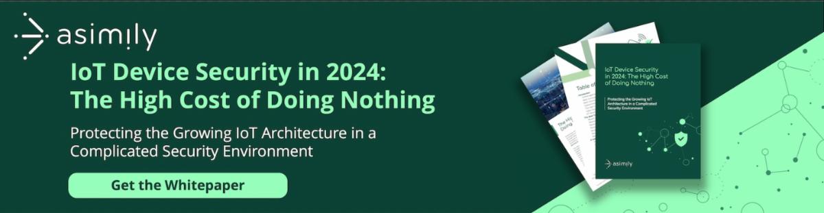 IoT Device Security in 2024: The High Cost of Doing Nothing