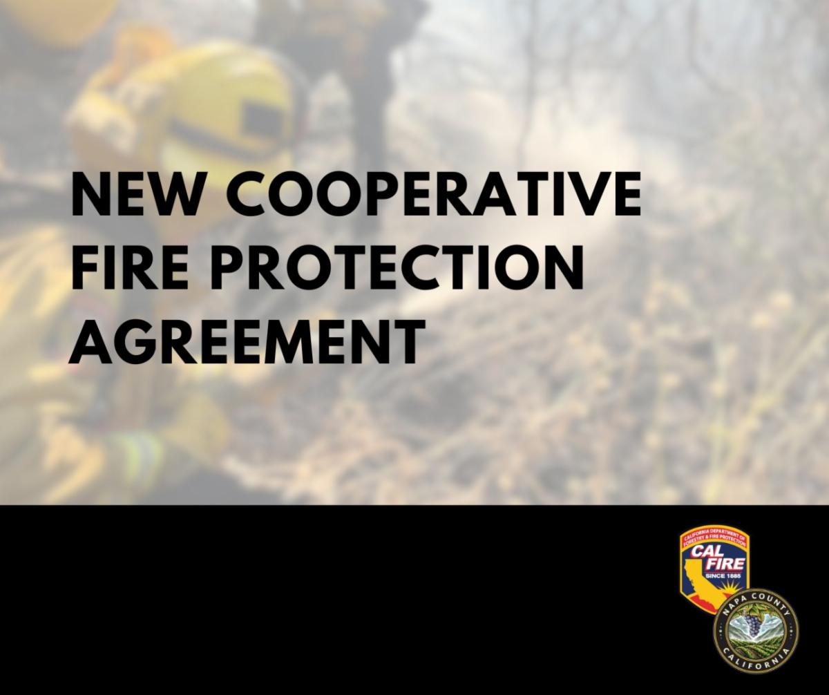 Infographic with Napa County fire logo and the words New Cooperative Fire Protection Agreement