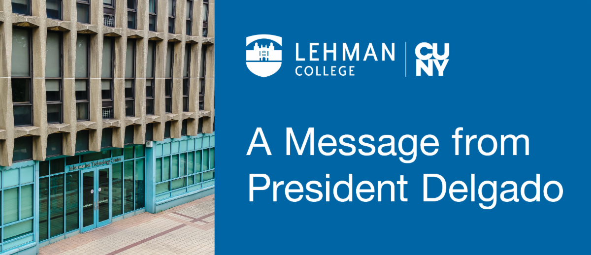 Lehman College Logo, A Message from President Delgado