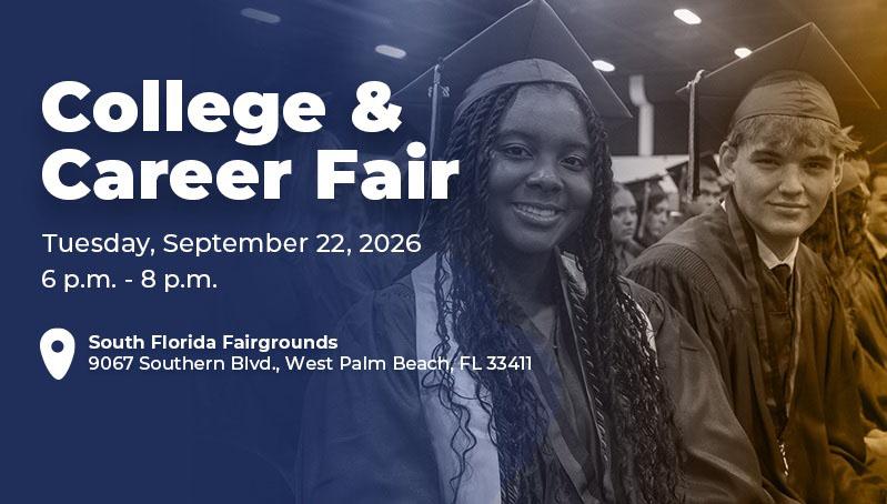 College and Career Fair, September 22, 2026, 6 p.m. - 8 p.m., South Florida Fairgrounds
