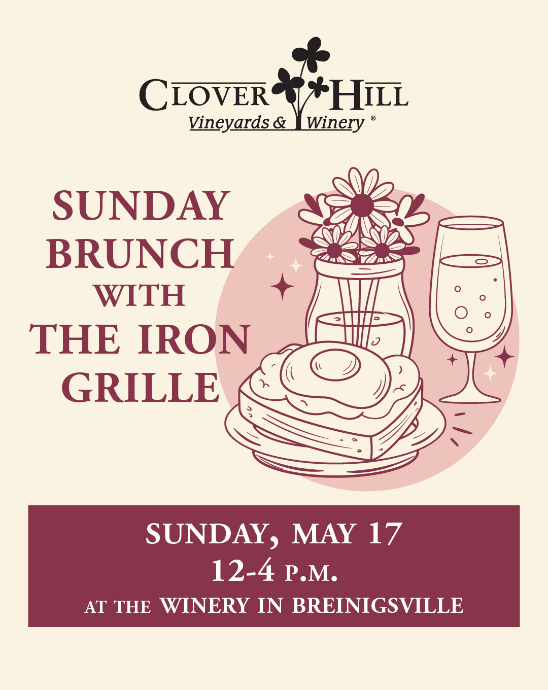 Sunday Brunch with The Iron Grille at Clover Hill Vineyards & Winery Sunday May 17 12-4 p.m.