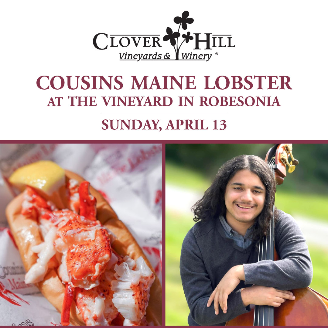 Cousins Maine Lobster at The Vineyard in Robesonia. Sunday, April 13. Music by Esteban Ruiz.