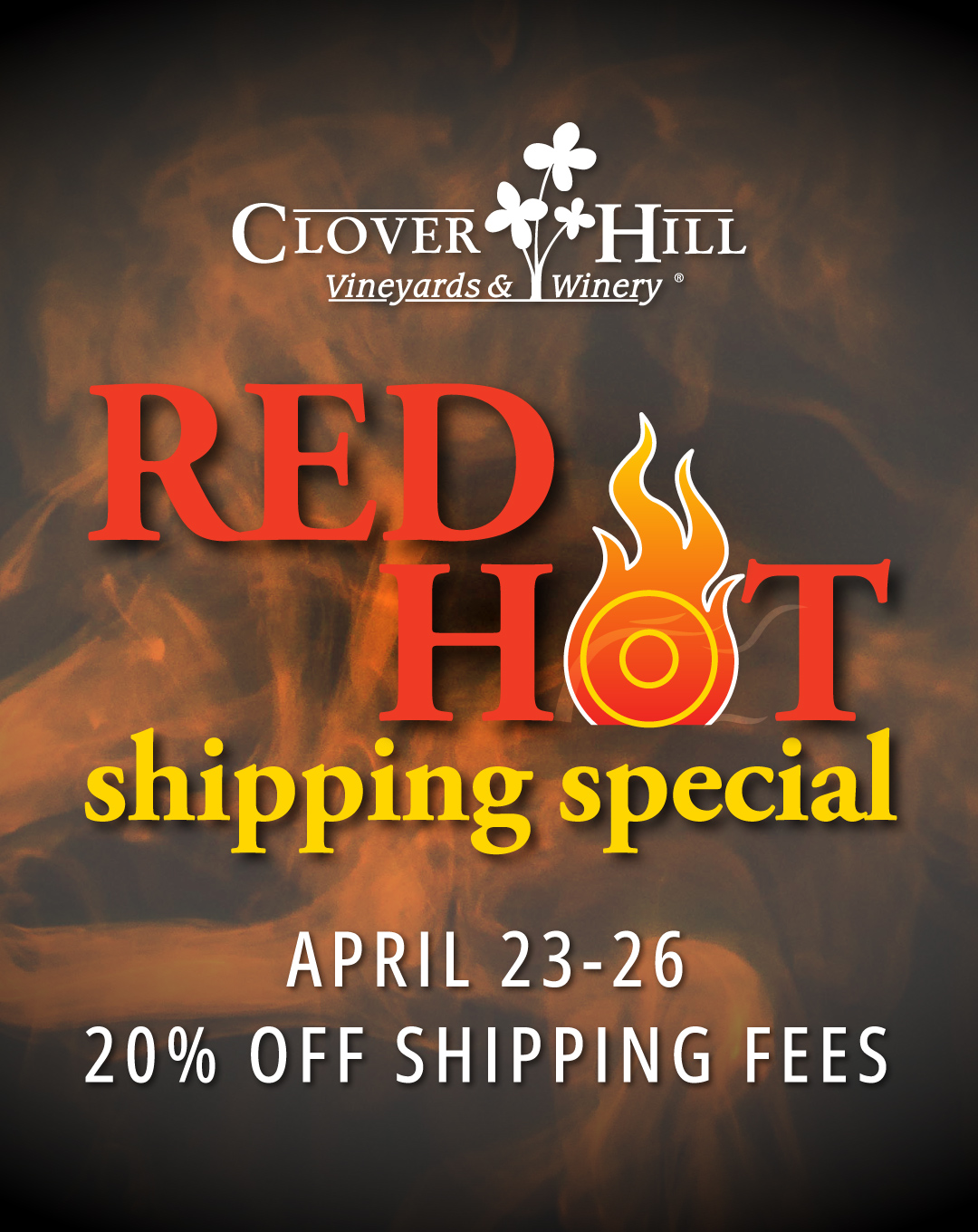 Clover Hill Red Hot Shipping Special April 23-26 20 percent off shipping fees
