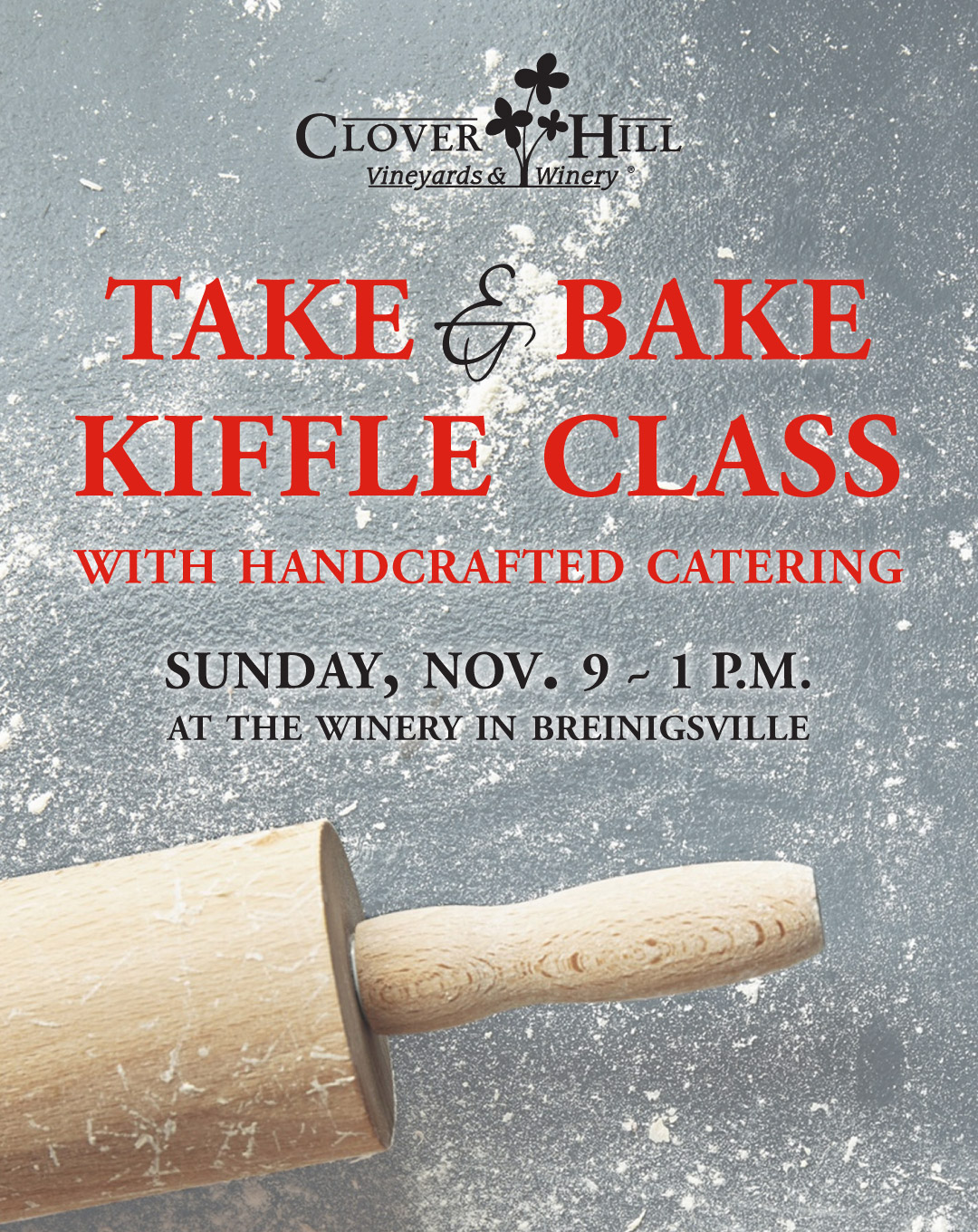 Take & Bake Kiffle Class at Clover Hill Winery in Breinigsville Sunday November 9 at 1 pm