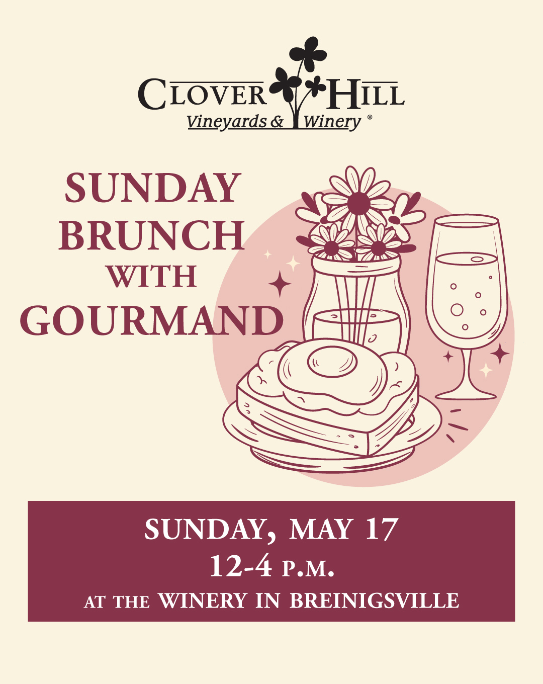 Sunday Brunch with Gourmand at Clover Hill Winery in Breinigsville Sunday May 17 12-4 pm