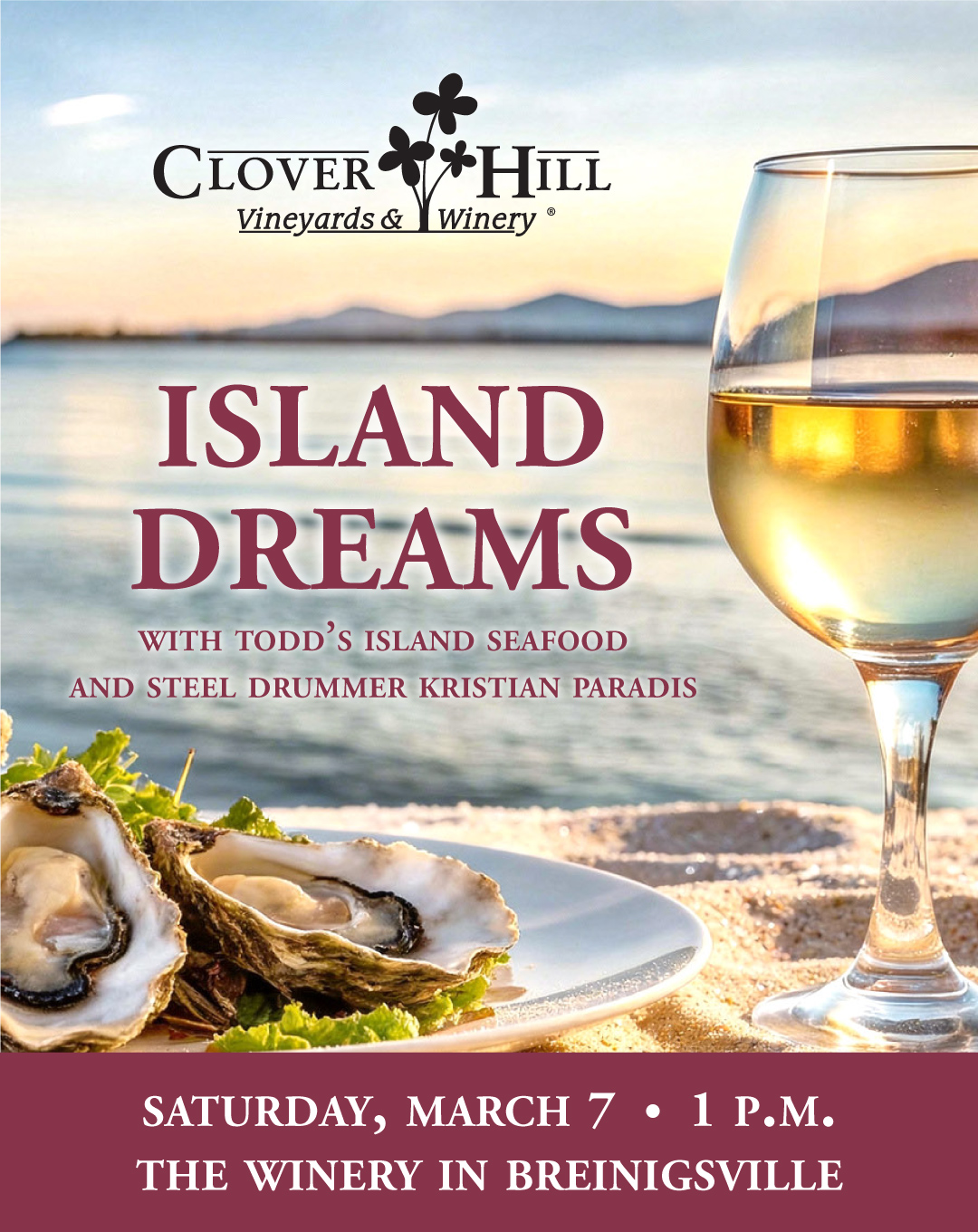 Island Dreams event at Clover Hill Winery in Breinigsville Saturday March 7 with Todd's Island Seafood and steel drummer Kristian Paradis
