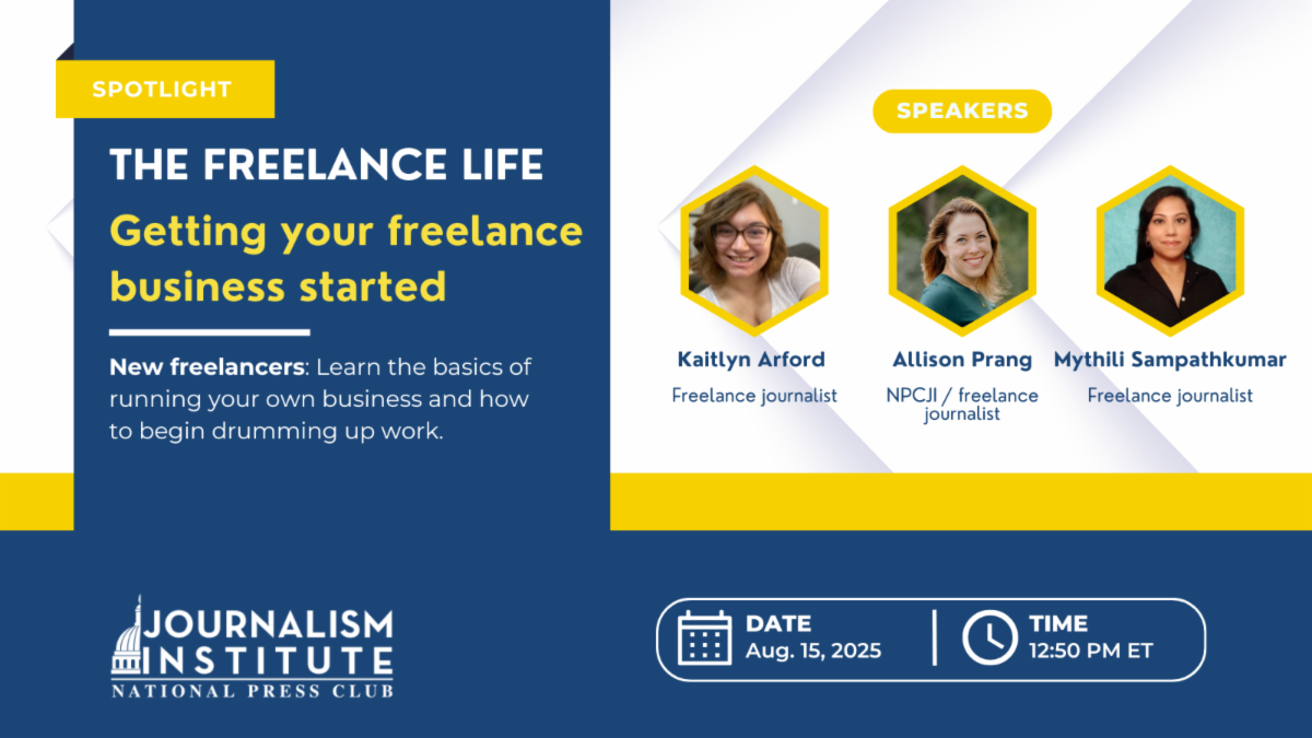 The Freelance Life session spotlight Getting your freelance business started For new freelancers Learn the basics of running your own business and how to begin drumming up work Speakers freelance journalists Kaitlyn Arford Allison Prang and Mythili Sampathkumar August 15 at 1250 pm ET