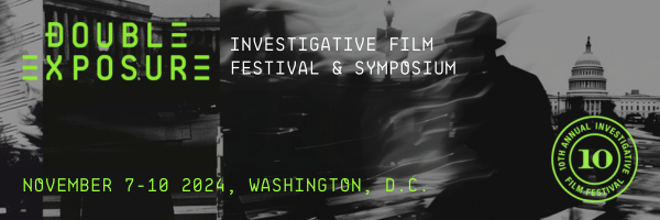The Institute is a proud sponsor of the Double Exposure Investigative Film Festival and Symposium. Nov. 7-10 in Washington, D.C. Get tickets now.