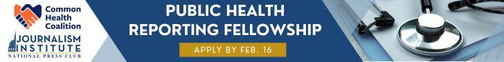 2026 Public Health Reporting Fellowship apply by February 16