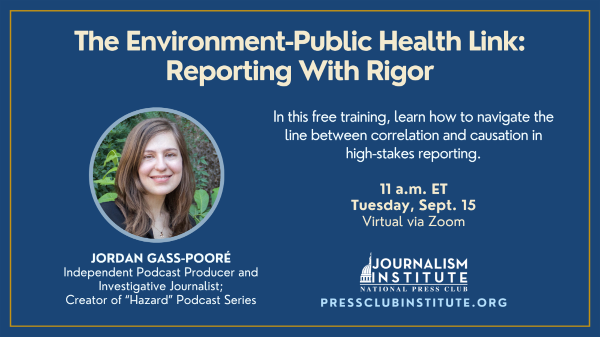  The Environment-Public Health Link: Reporting With Rigor (Sept. 15, 11 a.m. ET)