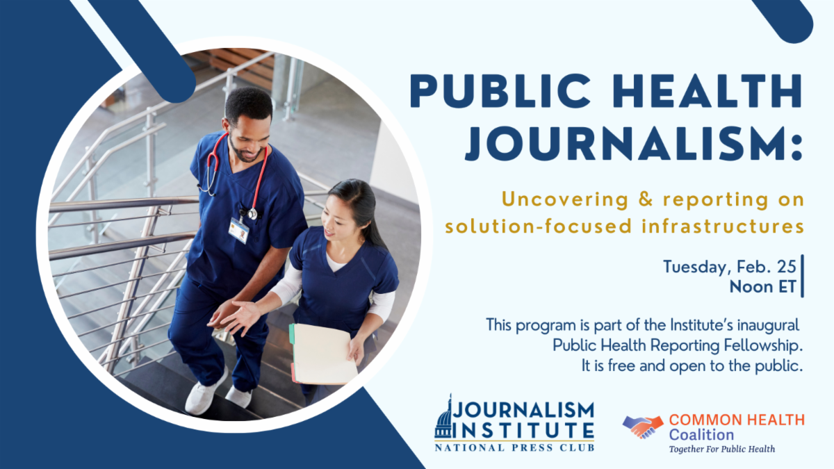Public Health Journalism: Uncovering and reporting on solution-focused infrastructures. Tuesday, Feb. 25, noon ET. This program is part of the Institute’s inaugural Public Health Reporting Fellowship. It is free and open to the public. Join us over Zoom.