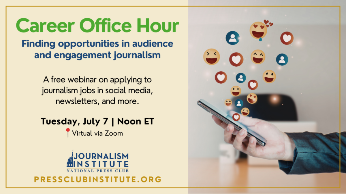 Career Office Hour: Finding opportunities in audience and engagement journalism, July 7, noon ET