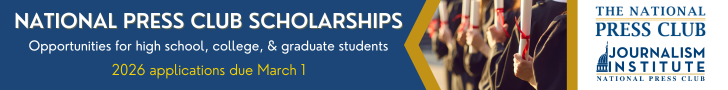 2026 National Press Club Scholarships Opportunities for high school college and graduate students Apply by March 1
