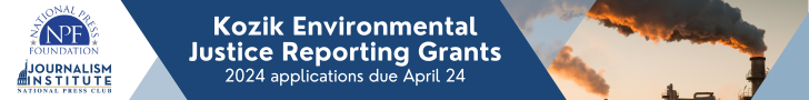 Kozik Environmental Justice Reporting Grants: 2024 applications open. $10,000 to $25,000 grants to support your environmental justice reporting project. Apply by April 24, 2024.