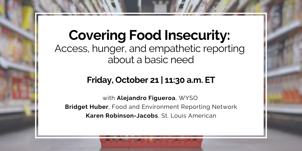 Covering Food Insecurity: Access, hunger, and empathetic reporting about a basic need