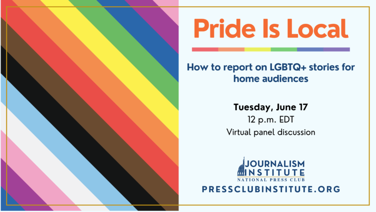 Pride is Local: How to report on LGBTQ+ stories for home audiences. June 17, noon ET. Join us over Zoom.