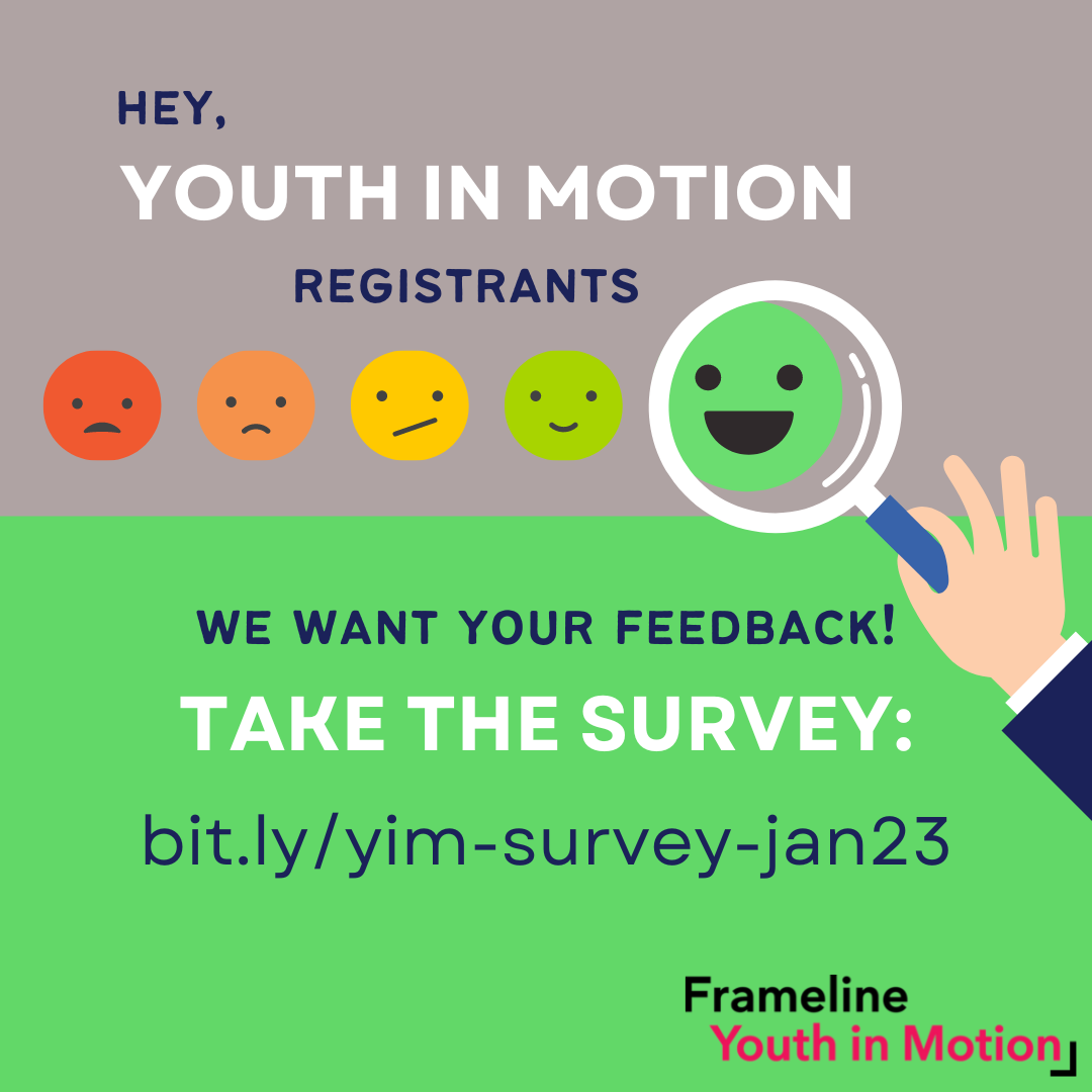 In a square graphic horizontally split into two blocks of grey and green, text reads: Hey, Youth in Motion Registrants: We want your feedback! Take the Survey at bit dot l y slash y i m dash survey dash j a n 2 3