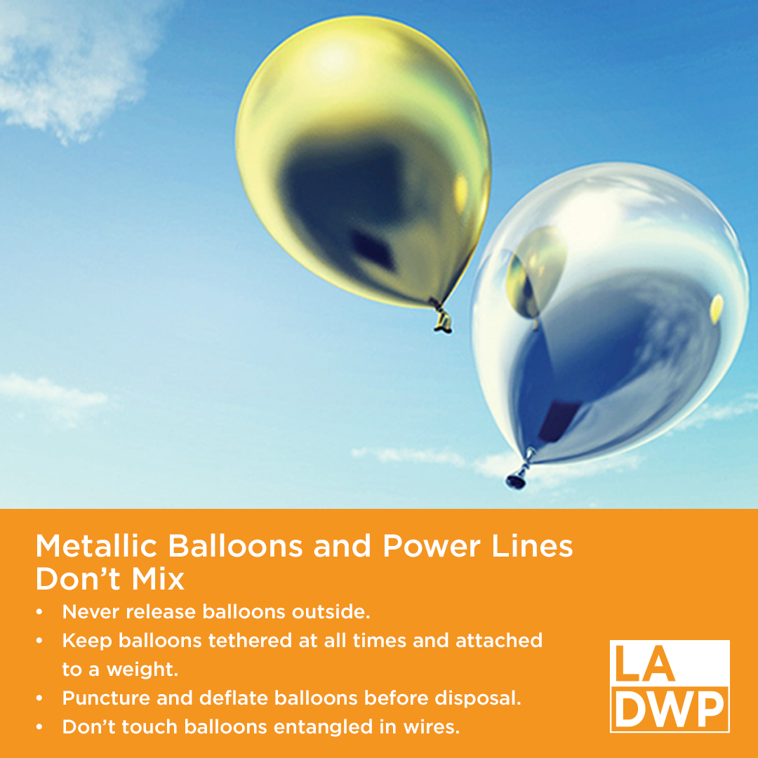 Image of metallic balloons with text that reads metallic balloons and power lines don't mix along with safety tips