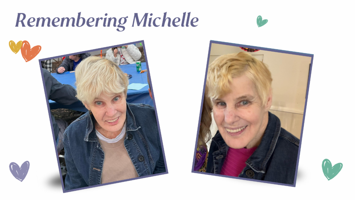 Two pictures of our former resident, Michelle Law, header image says "Remembering Michelle"