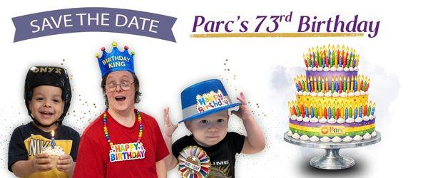 two children and an adult participant wearing birthday hats Save the Date Parc's 73rd Birthday is Coming Up on a plain white background and picture of a birthday cake