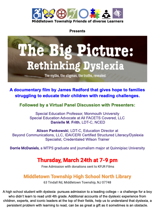 This is a poster advertising the film "The Big Picture: Rethinking Dyslexia," which will be screened at High School North on March 24, 2022 at 7 p.m. The event is presented by Middletown Township Friends of diverse Learners. 