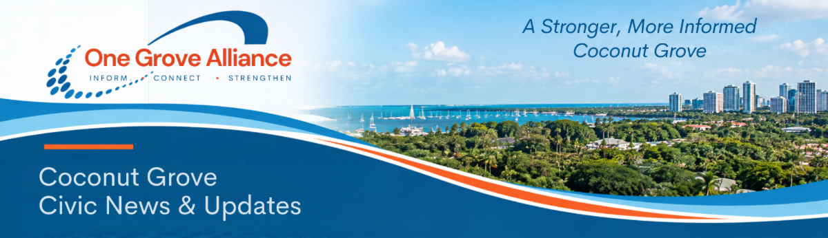 One Grove Alliance — A stronger, more informed Coconut Grove. Coconut Grove Civic News & Updates.
