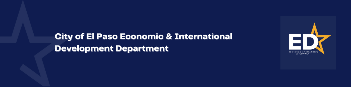 City of El Paso Economic _ International Development Department _2_.png