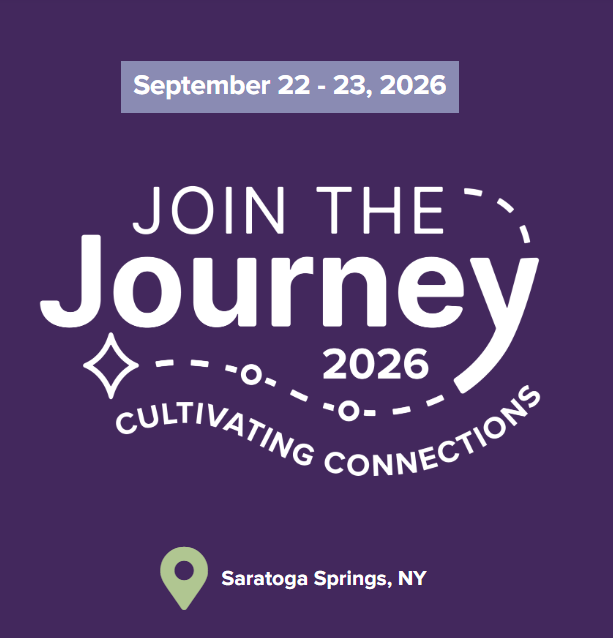 Journey 2026 with the theme "Cultivating Connections." The event will be held September 22–23, 2026, in Saratoga Springs, New York. The graphic features white text on a purple background with a location pin icon.