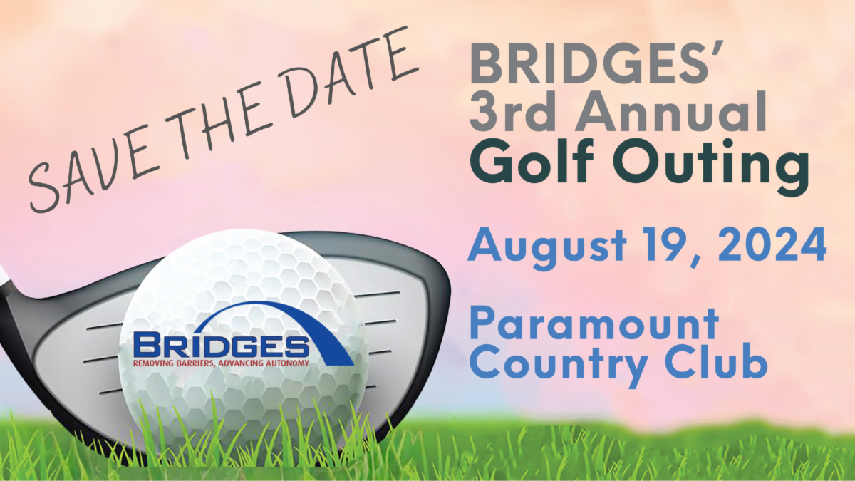 Image of a golf ball with club on a backdrop of a sunset-colored sky and green grass. The text reads: Save the Date | Bridges 3rd Annual Golf Outing August 19, 2024 Paramount Country Club.
