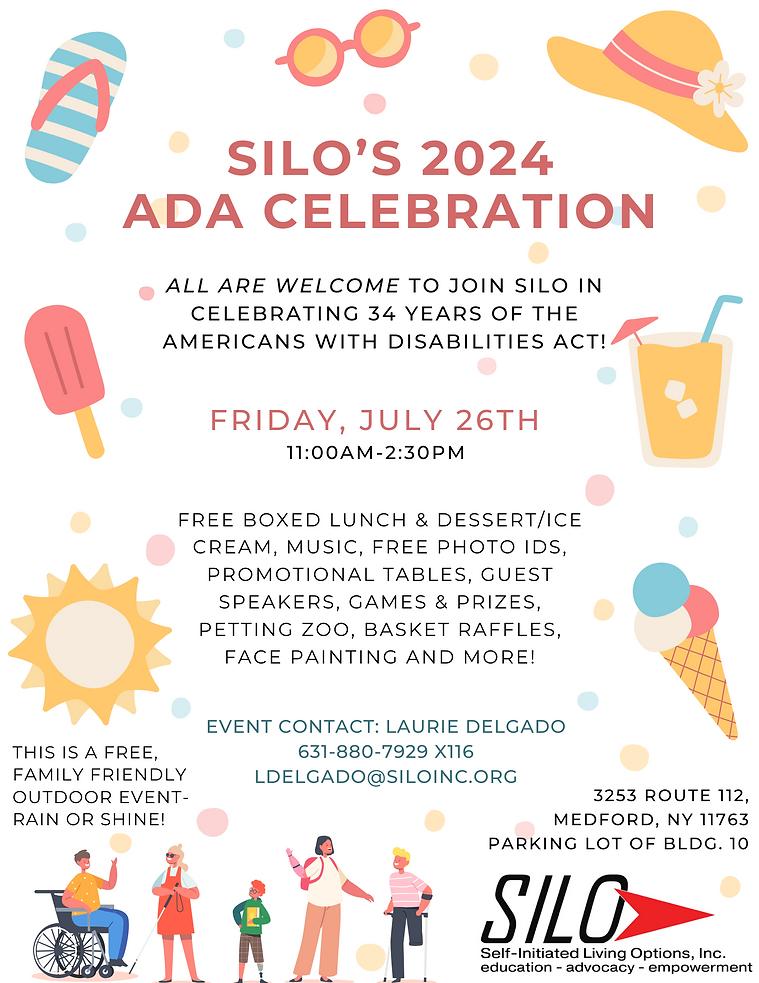 Image of SILO's ADA Celebration flyer with a summer theme with popsicles, sunshine , and cold refreshments. Includes all event details.
