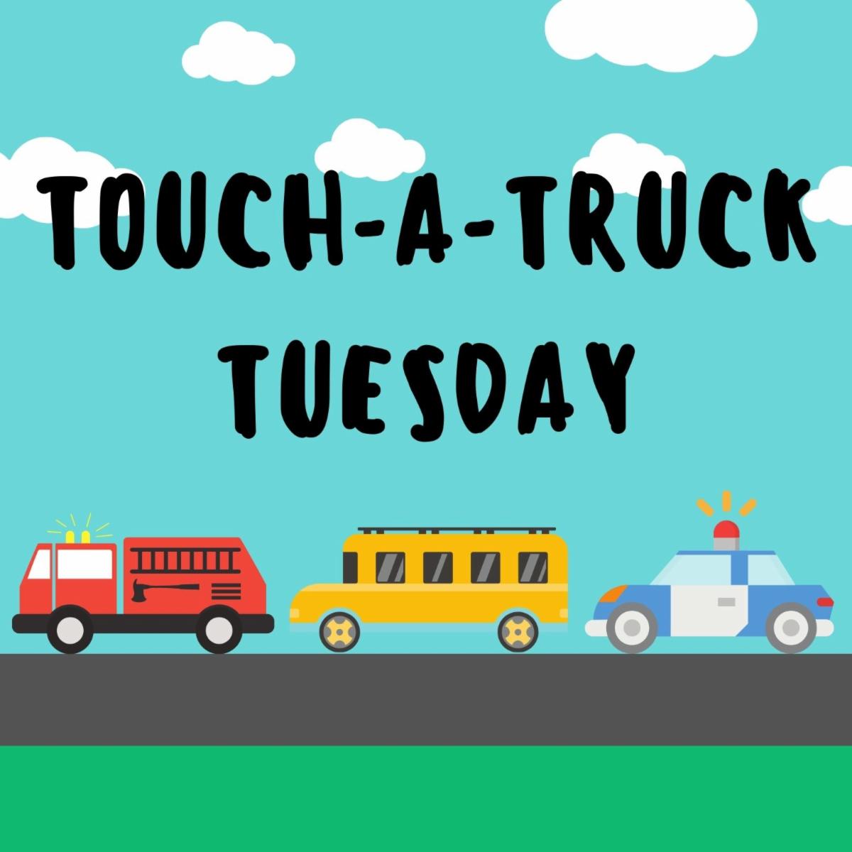 Touch a Truck Tuesday