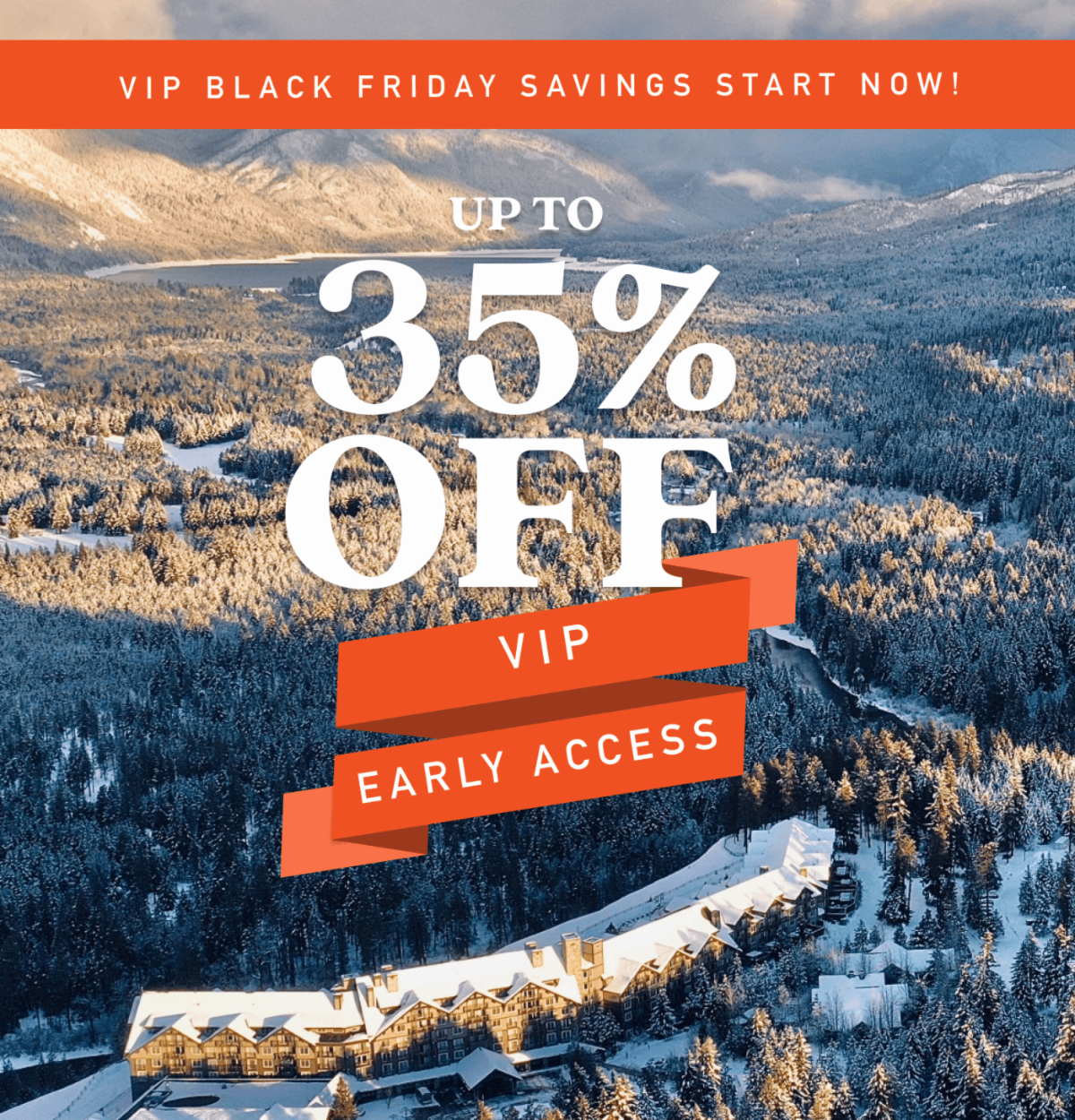 Up to 35% off – Exclusive VIP Access!
