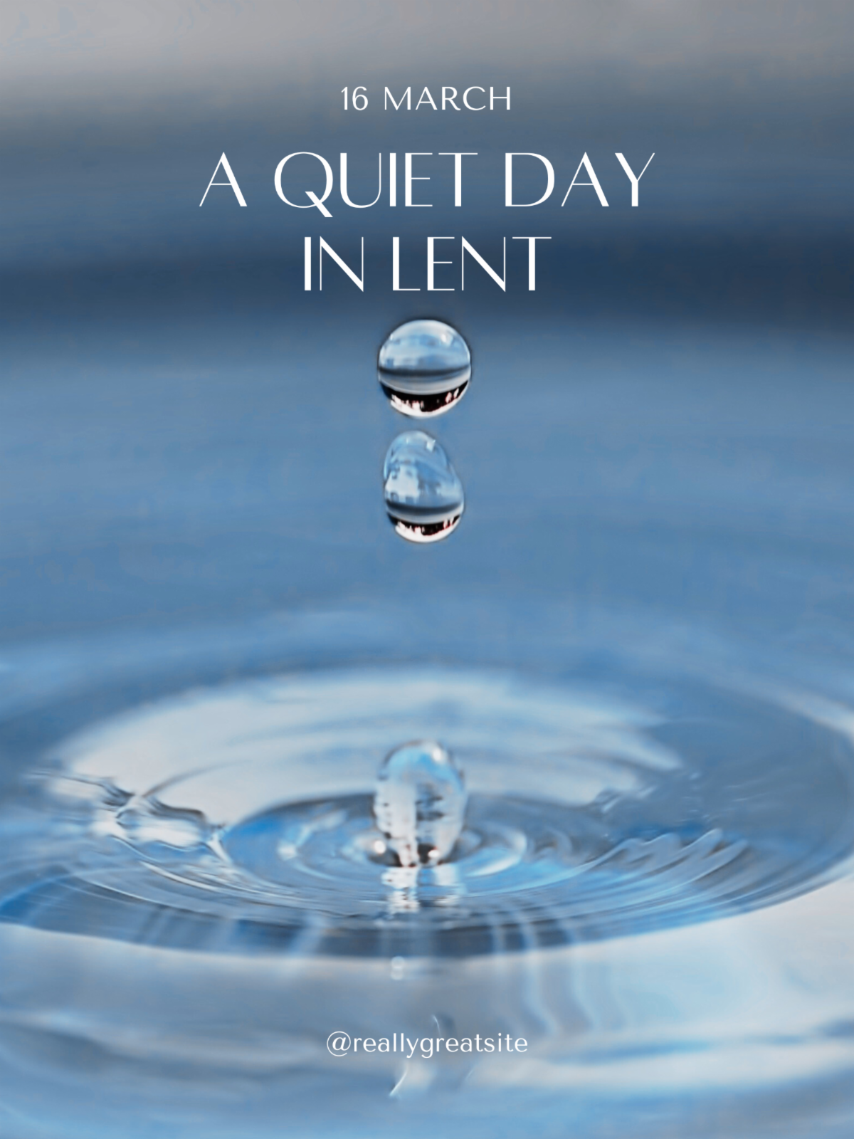 A QUIET DAY IN LENT