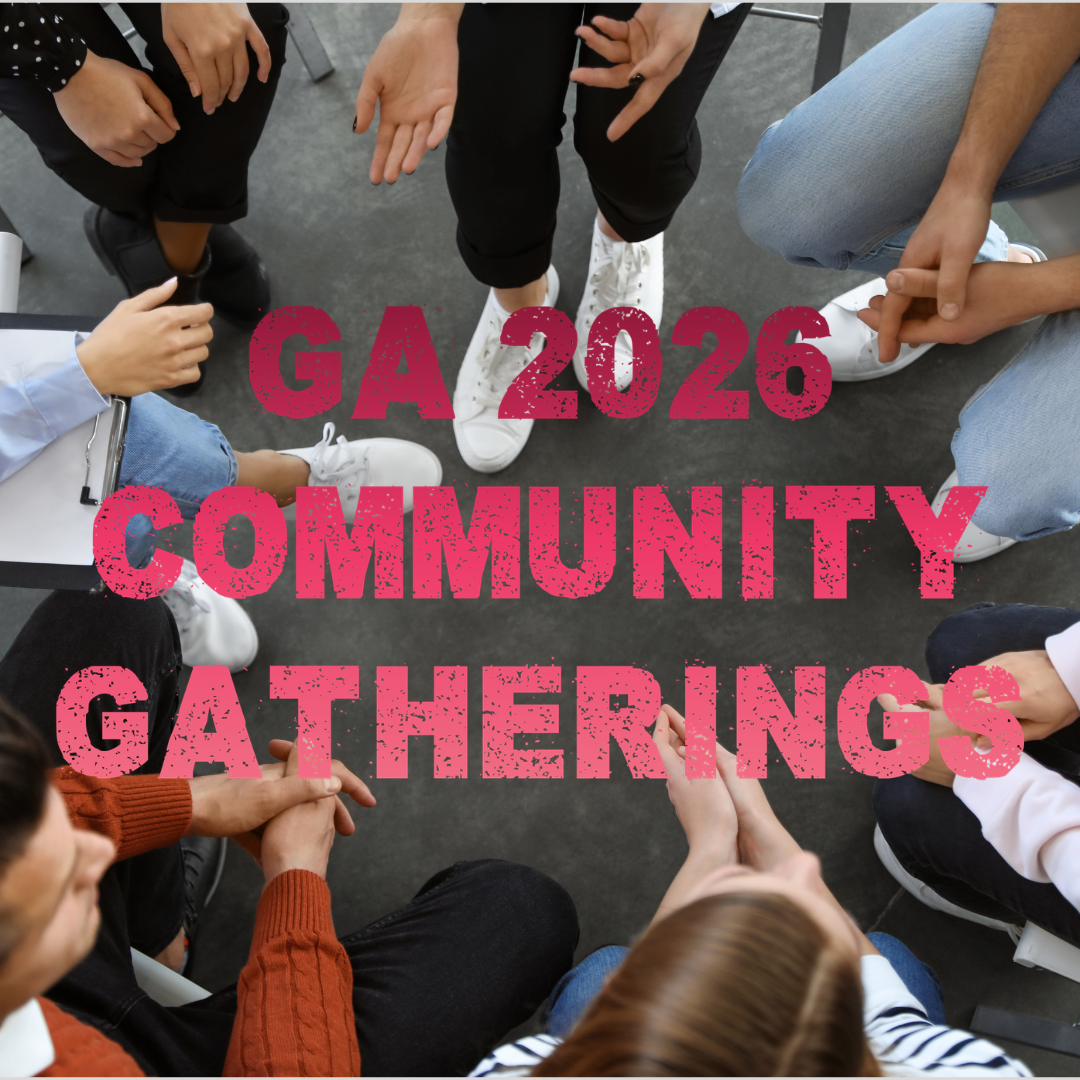 Overhead view of people seated in a circle with hands extended toward the center, overlaid with the text “GA 2026 Community Gatherings,” representing shared participation and local community connection.