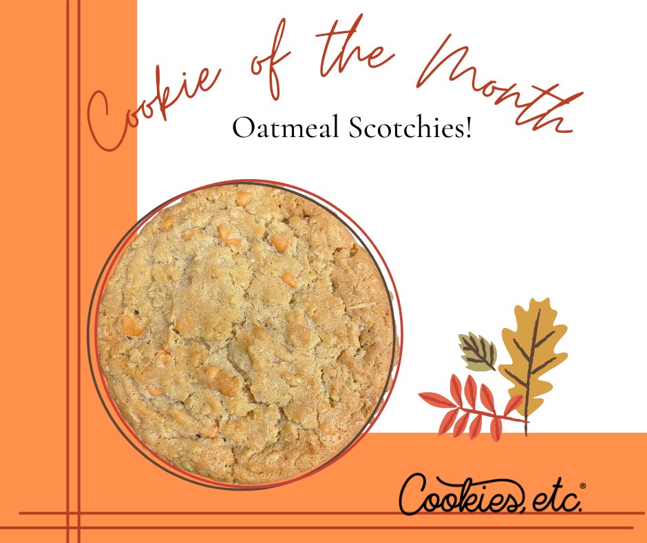 Oatmeal Scotchies are the Cookie of the Month at Cookies, etc. inside North Grand!