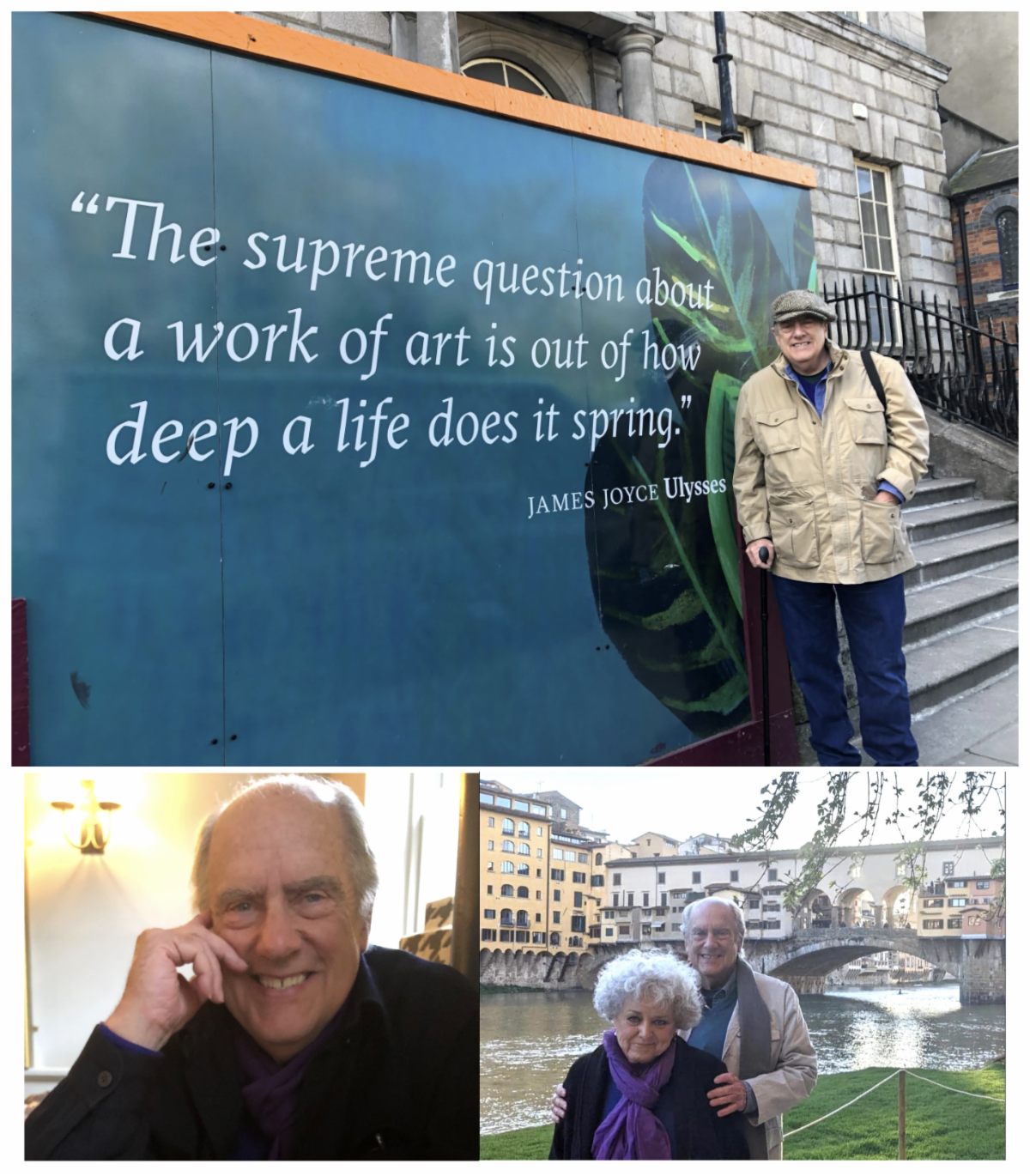 3 photos of John one in front of a Joyce quote one close up of him smiling and one with him posing in front of a European canal with wife Anne