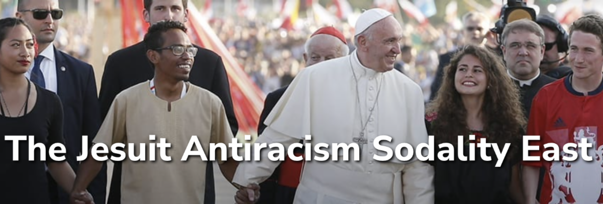 The Jesuit Antiracism Sodality East