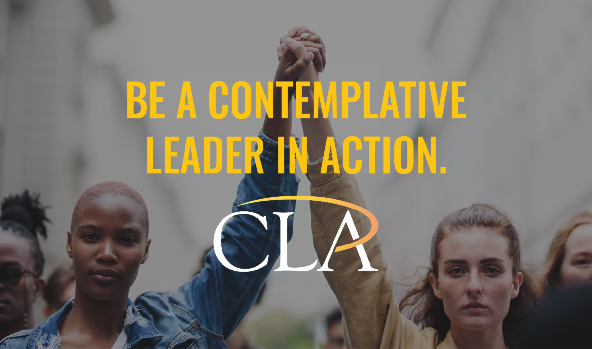 Be a contemplative leader in action.