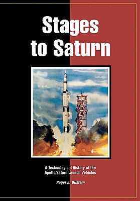 Front cover of the book Stages to Saturn by Roger Bilstein