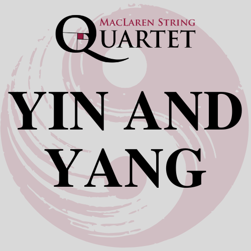 MacLaren String Quartet Yin and Yang