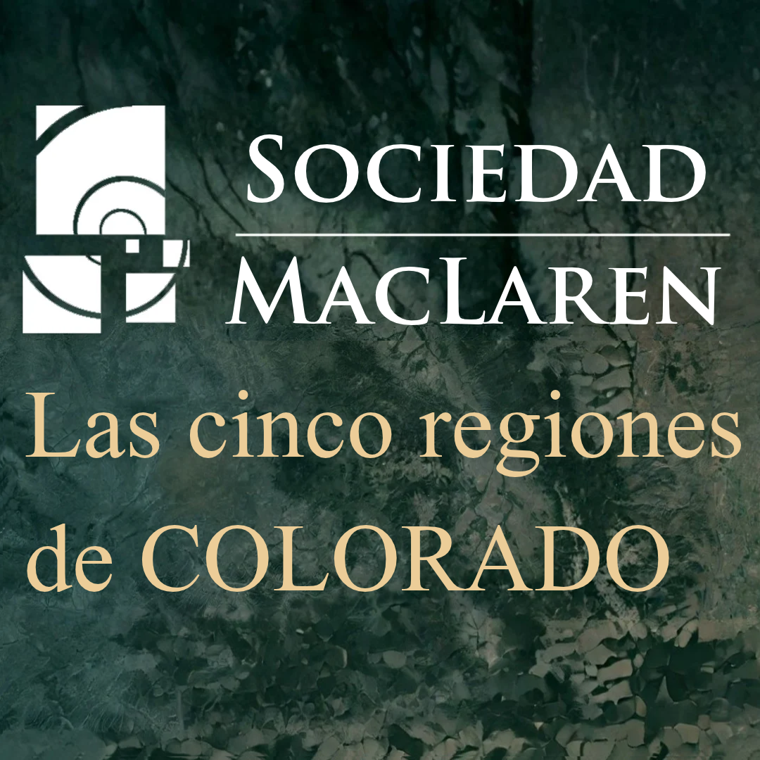 Sociedad MacLaren - Las cinco regiones de Colorado
