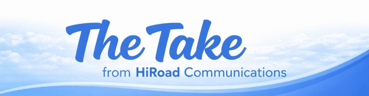 logo for The Take from HiRoad Communications newsletter by Joe D'Eramo