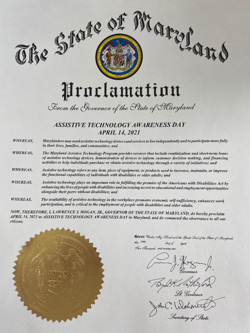 Governor's Proclamation honoring April 14th as Assistive Tech awareness day in maryland.