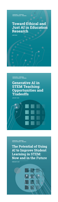 Cover images of the 3 briefs focused on AI in STEM Education