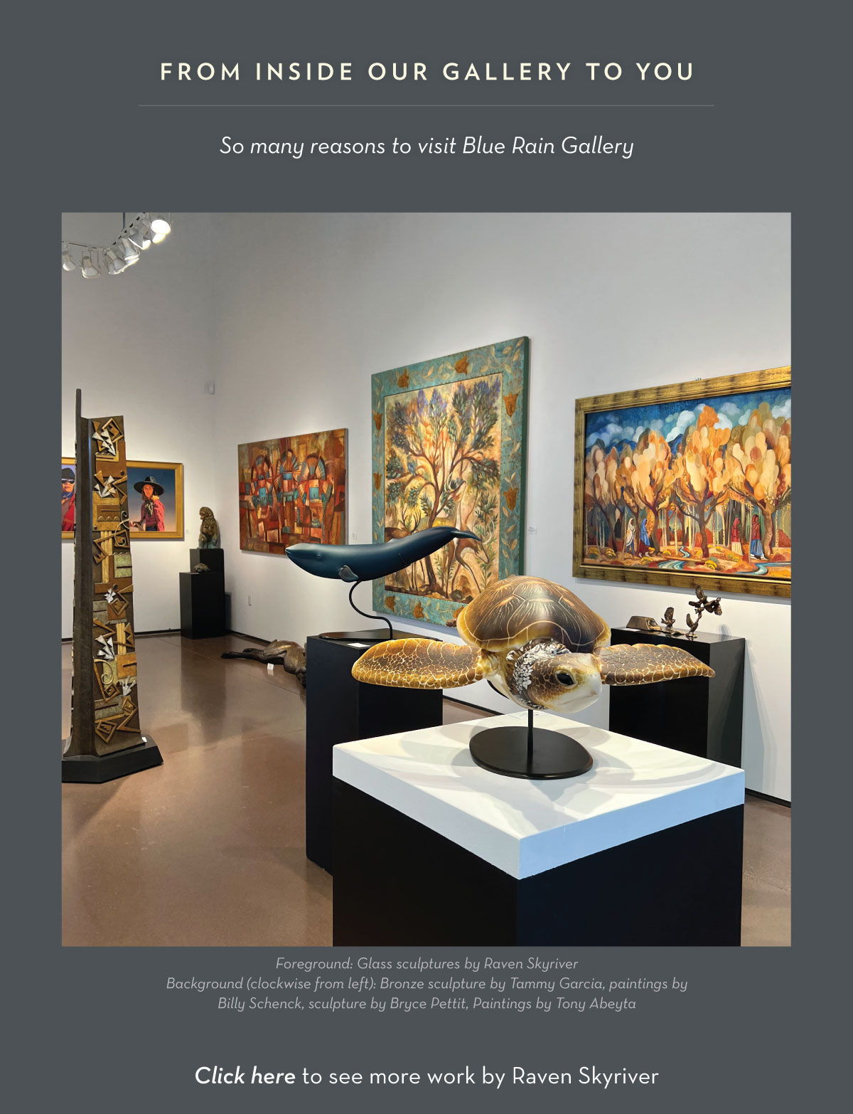 From Inside Our Gallery to You