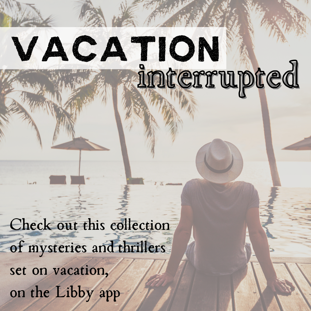Vacation Interrupted