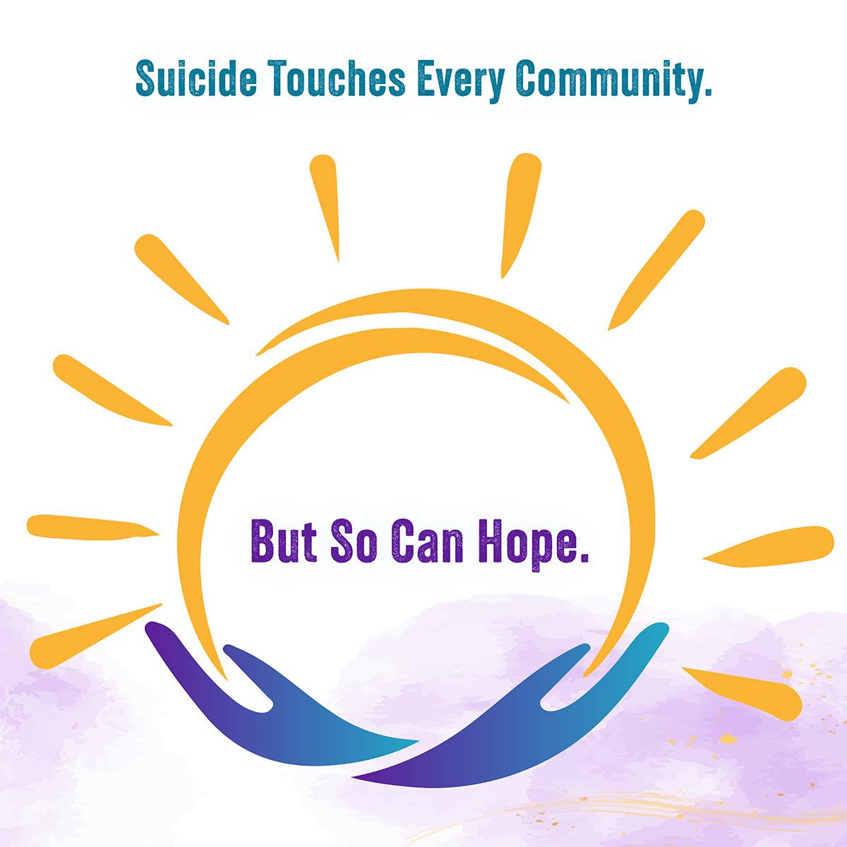 Suicide Touches Every Community But So Can Hope